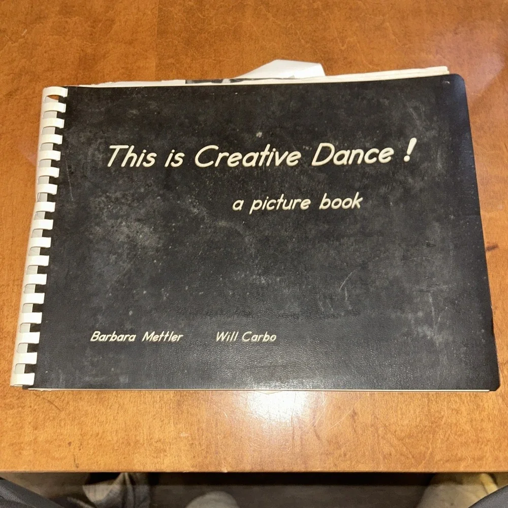 This Is Creative Dance Book By Barbara Mettler & Will Carbo Picture Book Spiral